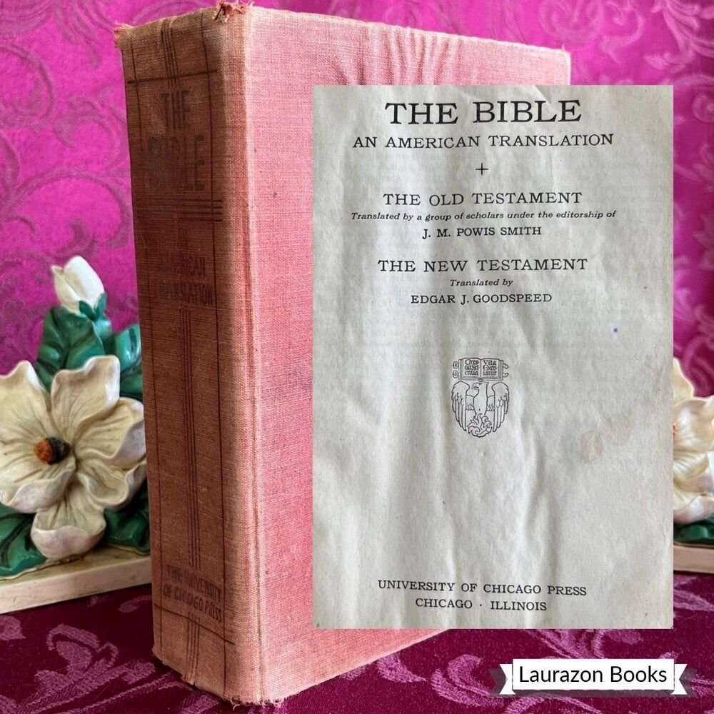 1944 The Bible: An American Translation by J. M. Powis Smith and E.J. Goodspeed